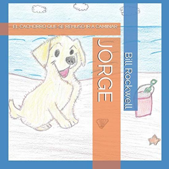 Jorge: El Cachoro Que Se Rehusó IR a Caminar