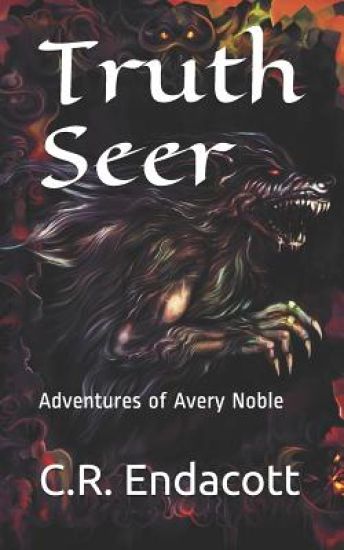 Truth Seer: Adventures of Avery Noble