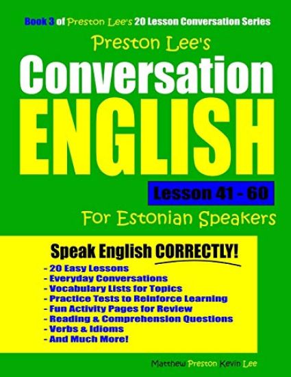 Preston Lee's Conversation English For Estonian Speakers Lesson 41 - 60