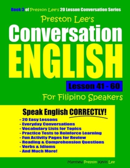 Preston Lee's Conversation English For Filipino Speakers Lesson 41 - 60