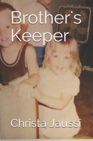 Brother's Keeper: -fictional novel based on author's experience of losing brother to suicide-