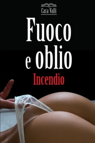 Fuoco e oblio