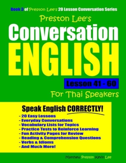 Preston Lee's Conversation English For Thai Speakers Lesson 41 - 60