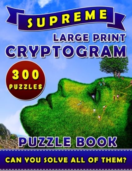 Supreme Large Print Cryptogram Puzzle Books (300 Puzzles)