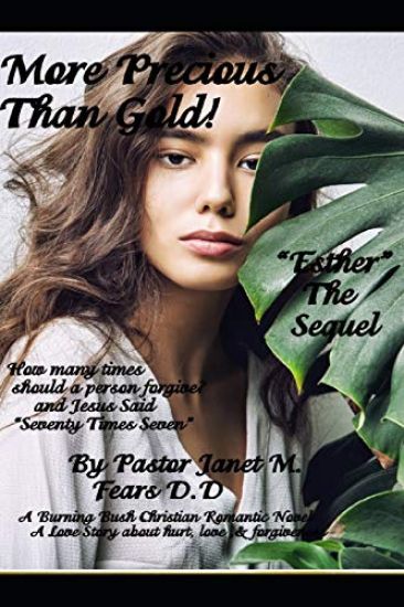 More Precious Than Gold!: Esther The Sequel