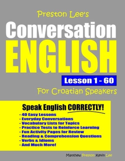 Preston Lee's Conversation English For Croatian Speakers Lesson 1 - 60
