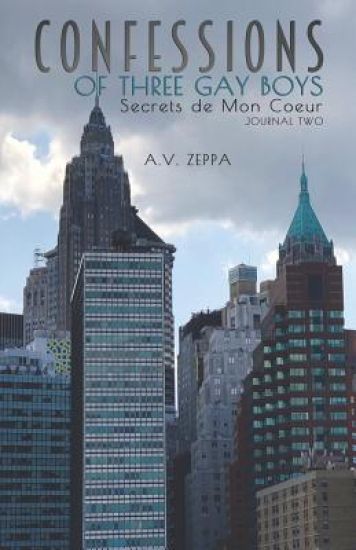 Confessions of Three Gay Boys: Secrets de Mon Coeur