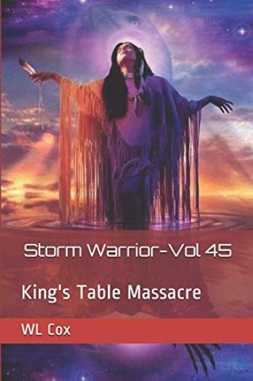 Storm Warrior-Vol 45: King's Table Massacre