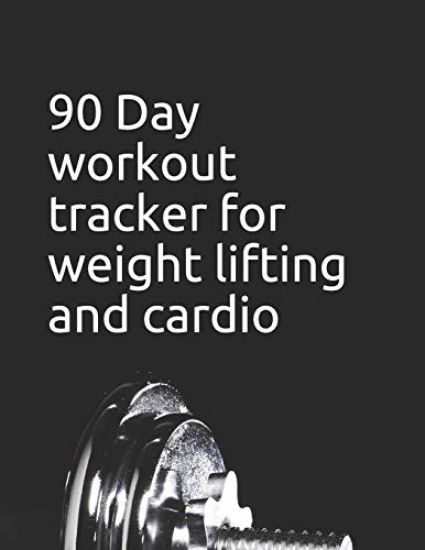 90 Day Workout Tracker for Weight Lifting and Cardio