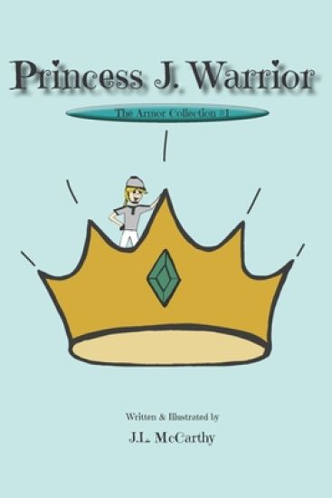 Princess J. Warrior: The Armor Collection #1