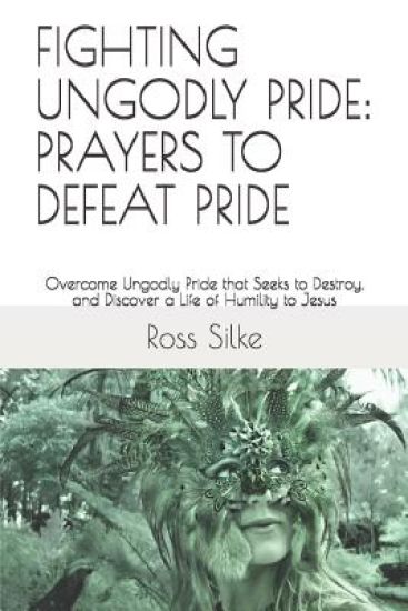 Fighting Ungodly Pride