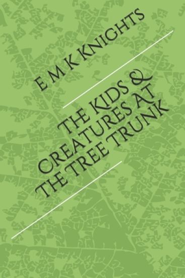 The Kids & Creatures At The Tree Trunk