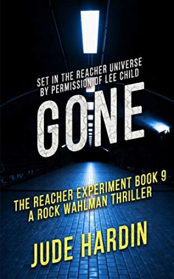 Gone: The Reacher Experiment Book 9