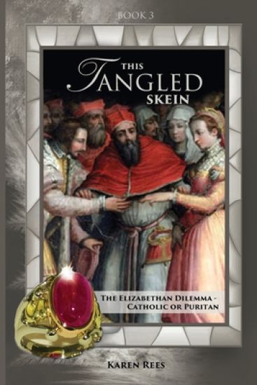 This Tangled Skein: The Elizabethan Dilemma