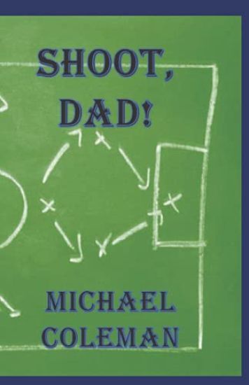 Shoot, Dad!