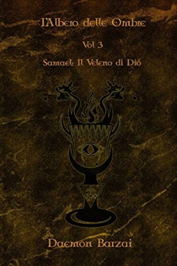 L'Albero delle Ombre: Samael: Il Veleno di Dio