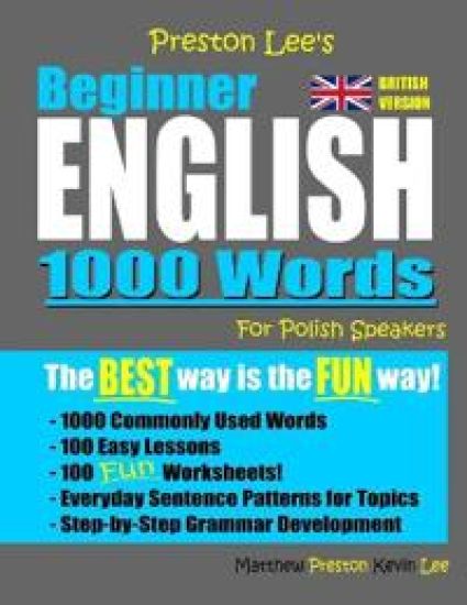 Preston Lee's Beginner English 1000 Words For Polish Speakers (British Version)