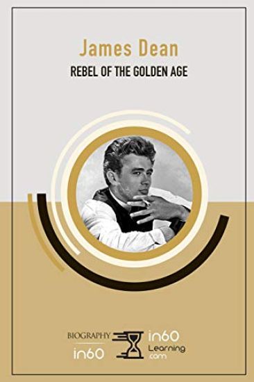 James Dean: Rebel of The Golden Age
