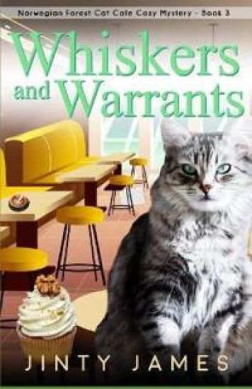 Whiskers and Warrants: A Norwegian Forest Cat Café Cozy Mystery