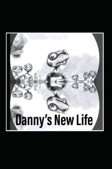 Danny's New Life