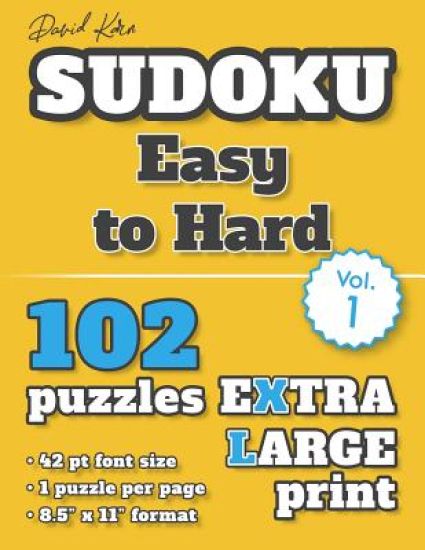 David Karn Sudoku - Easy to Hard Vol 1: 102 Puzzles, Extra Large Print, 42 pt font size, 1 puzzle per page