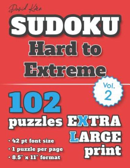 David Karn Sudoku - Hard to Extreme Vol 2: 102 Puzzles, Extra Large Print, 42 pt font size, 1 puzzle per page