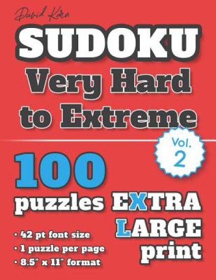David Karn Sudoku - Very Hard to Extreme Vol 2: 100 Puzzles, Extra Large Print, 42 pt font size, 1 puzzle per page