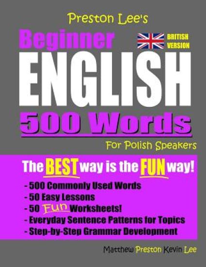 Preston Lee's Beginner English 500 Words For Polish Speakers (British Version)