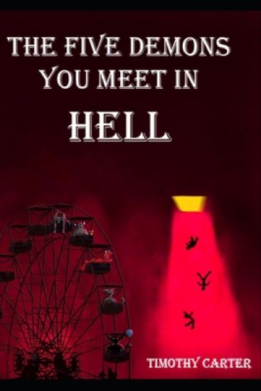 The Five Demons You Meet In Hell