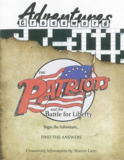 The Patriots and the Battle for Liberty