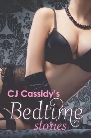CJ Cassidy's BedTime Stories