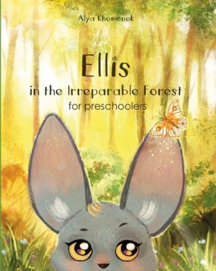 Ellis in the Irreparable Forest for preschoolers
