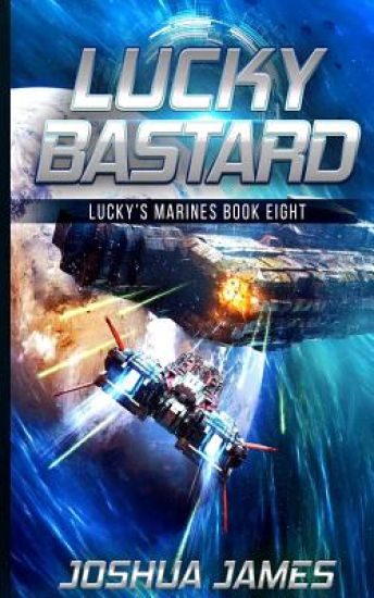 Lucky Bastard: Lucky's Marines Book Eight