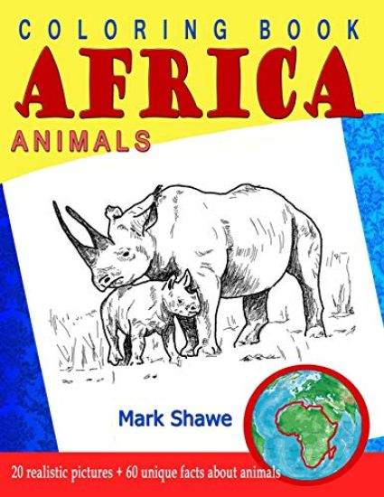 Coloring Book Animals of Africa: 20 original realistic full-page images of wild animals of Africa.