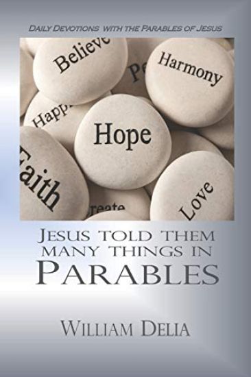 Jesus Told Them Many Things: Daily Devotions with the Parables of Jesus