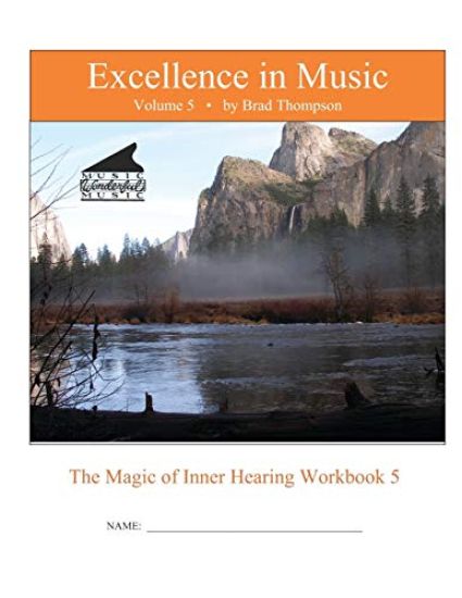 Excellence In Music: Magic of Inner Hearing Workbook, Volume 5
