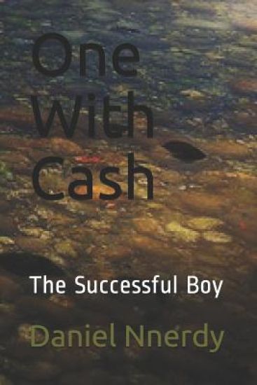 One With Cash: The Successful Boy
