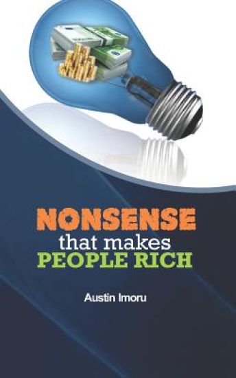 Nonsense that makes People Rich