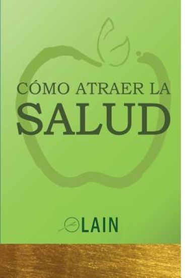 Cómo atraer la Salud