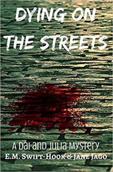 Dying on the Streets: A Dai and Julia Mystery