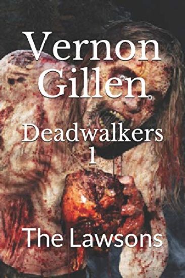Deadwalkers 1: The Lawsons