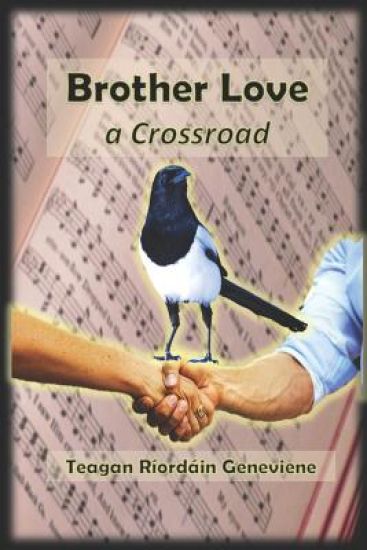 Brother Love - a Crossroad