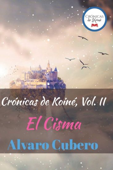 Crónicas de Koiné, Vol. II