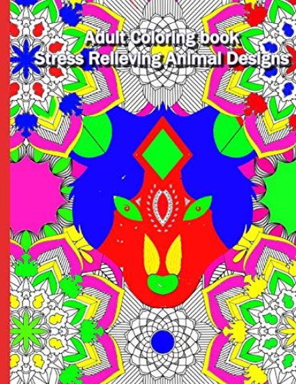 Adult Coloring Book: Stress Relieving Animal Designs: : Complex mandala patterns designed with animal heads for a complex yet relaxing colo