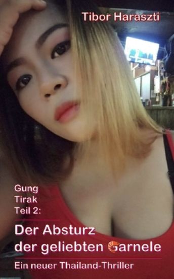 Der Absturz der geliebten Garnele: Ein neuer Thailand Thriller