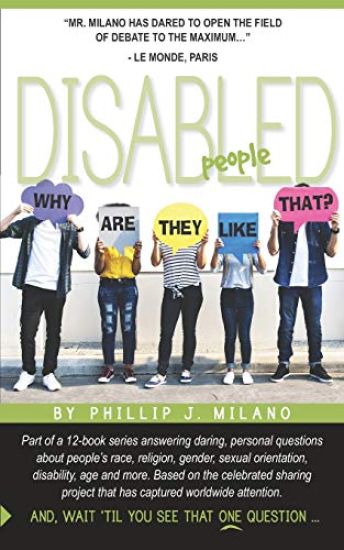 Why Are They Like That? Disabled People