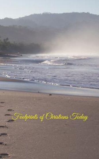 Footprints of Christians Today: You Can Be Better