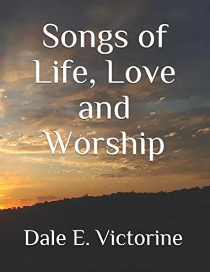 Songs of Life, Love and Worship