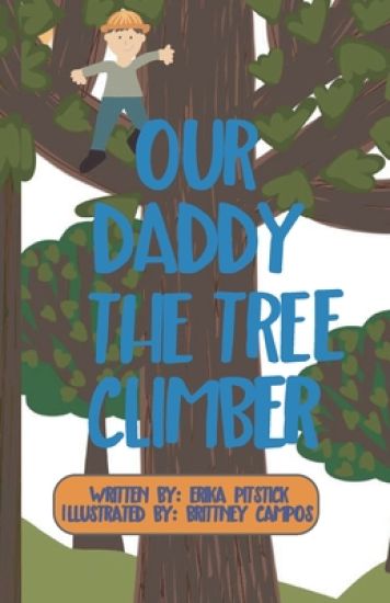 Our Daddy the Tree Climber: Extended Version