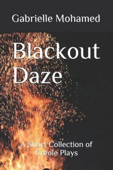 Blackout Daze: A Short Collection of Creole Plays